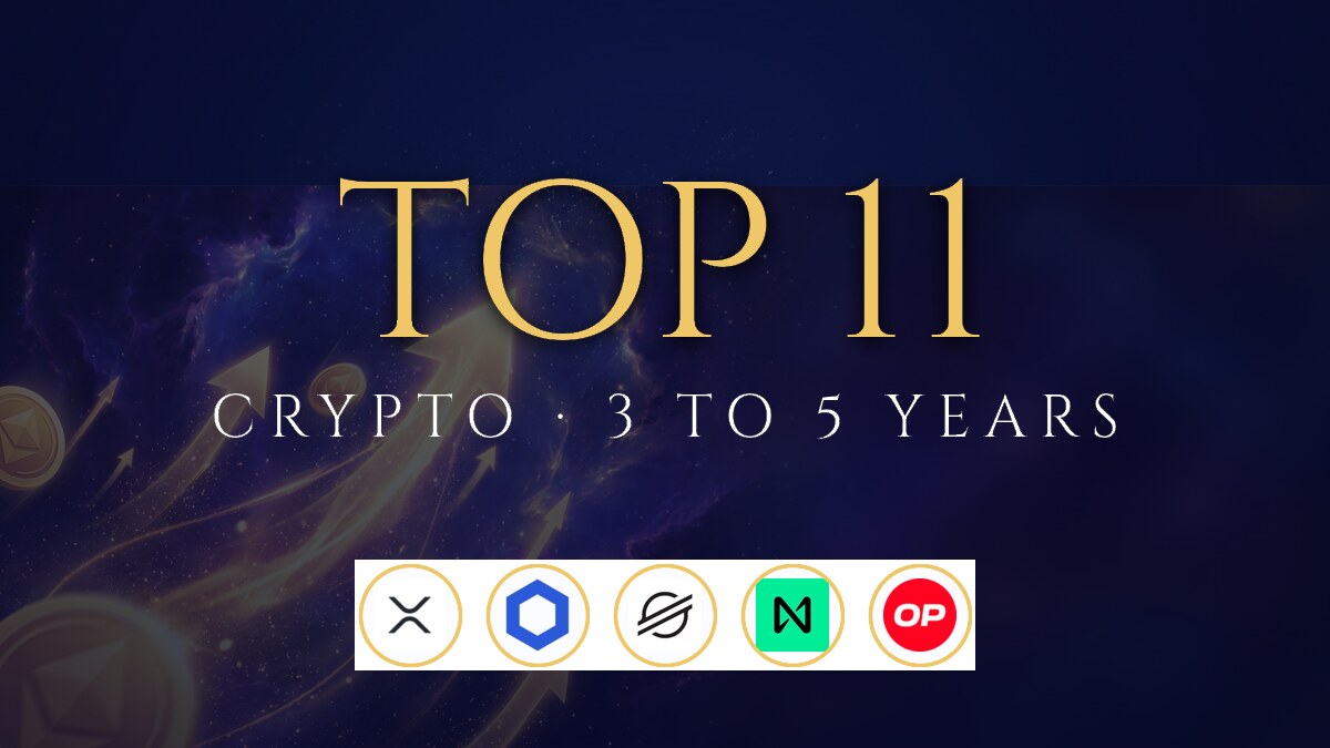 Top 11 cryptocurrencies for the next 3 to 5 years